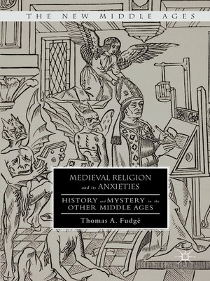 cover image of Medieval Religion and its Anxieties
